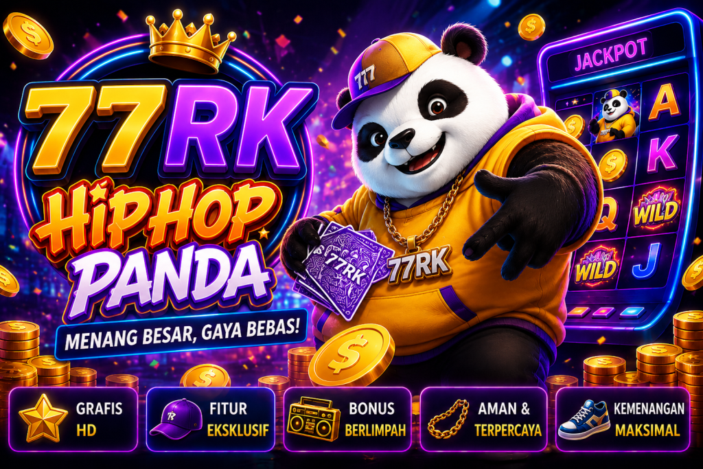 Hip Hop Panda 77RK dengan tema neon dan gaya street.