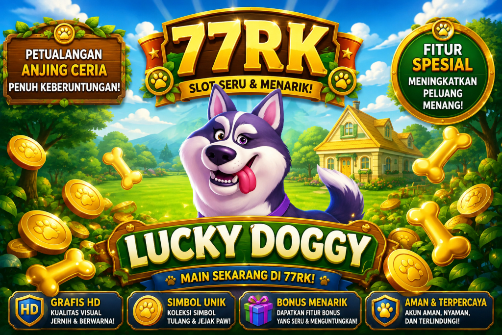 77RK Lucky Doggy game bertema anjing ceria