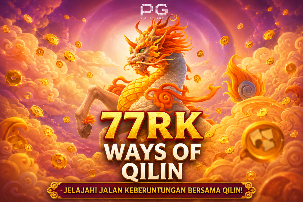 77RK Ways of Qilin dengan tema qilin emas