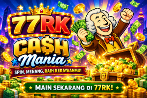 77RK Cash Mania